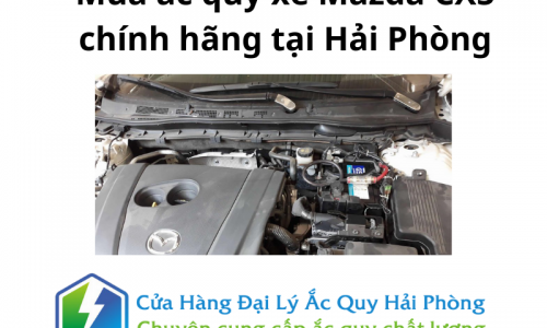 Mua ắc quy xe Mazda CX5 chính hãng tại Hải Phòng